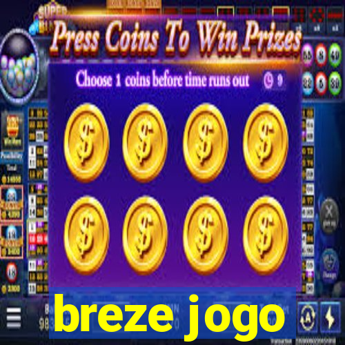 breze jogo